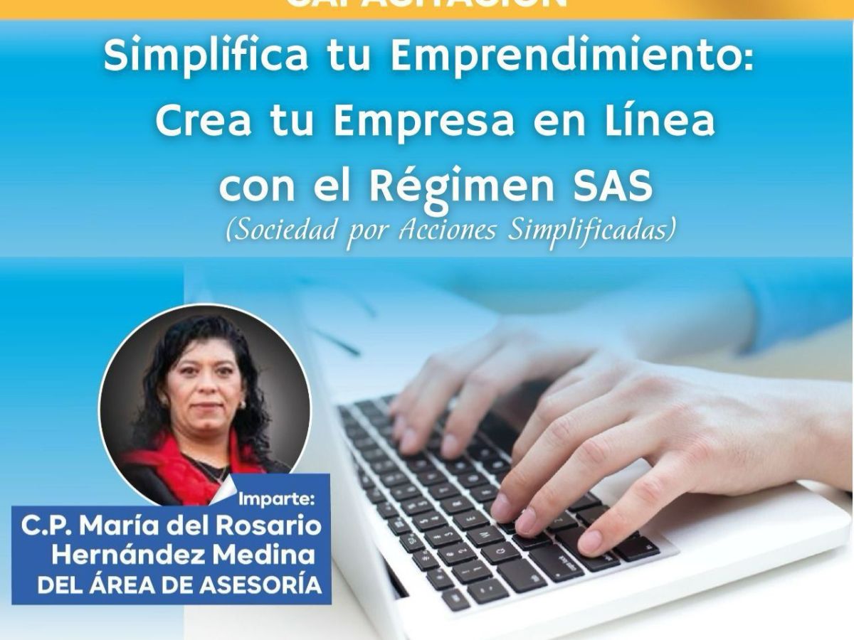 INVITAN A CAPACITACIÓN PARA CREAR EMPRESAS EN LÍNEA BAJO EL RÉGIMEN&nbsp;SAS