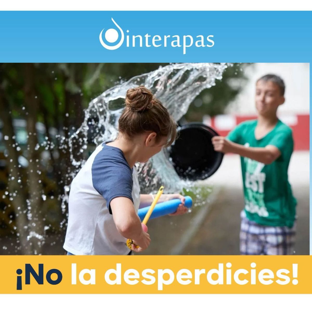 INVITA INTERAPAS A CUIDAR EL AGUA NO LA&nbsp;DESPERDICIES