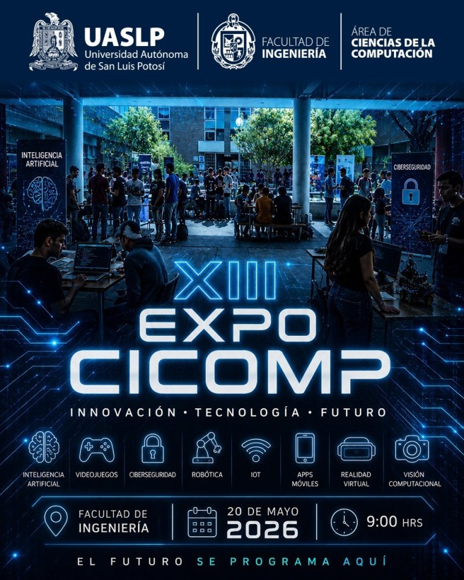 LA FACULTAD DE INGENIERÍA DE LA UASLP SERÁ SEDE DE LA XIII EXPO&nbsp;CICOMP