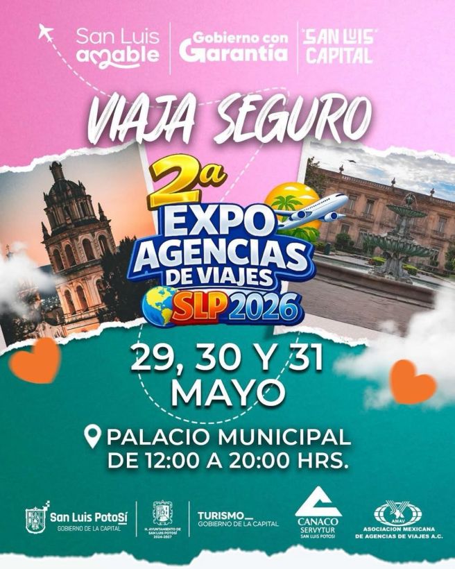 DEL 29 AL 31 DE MAYO SE REALIZARÁ LA 2a. EXPO AGENCIAS DE VIAJES SLP&nbsp;2026