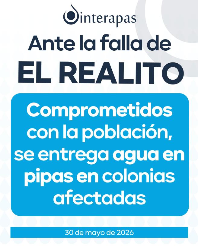 QUITA FALLA DE «EL REALITO» EN LO QUE VA DEL AÑO&nbsp;2026