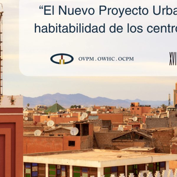 SAN LUIS CAPITAL PARTICIPA EN EL CONGRESO MUNDIAL DE CIUDADES PATRIMONIO QUE SE REALIZA EN MARRAKECH,&nbsp;MARRUECOS