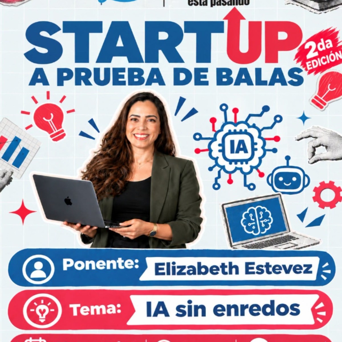 EL PRÓXIMO 20 DE OCTUBRE INICIA LA CAPACITACIÓN “STARTUP A PRUEBA DE BALAS” QUE IMPULSA EL GOBIERNO DE LA&nbsp;CAPITAL